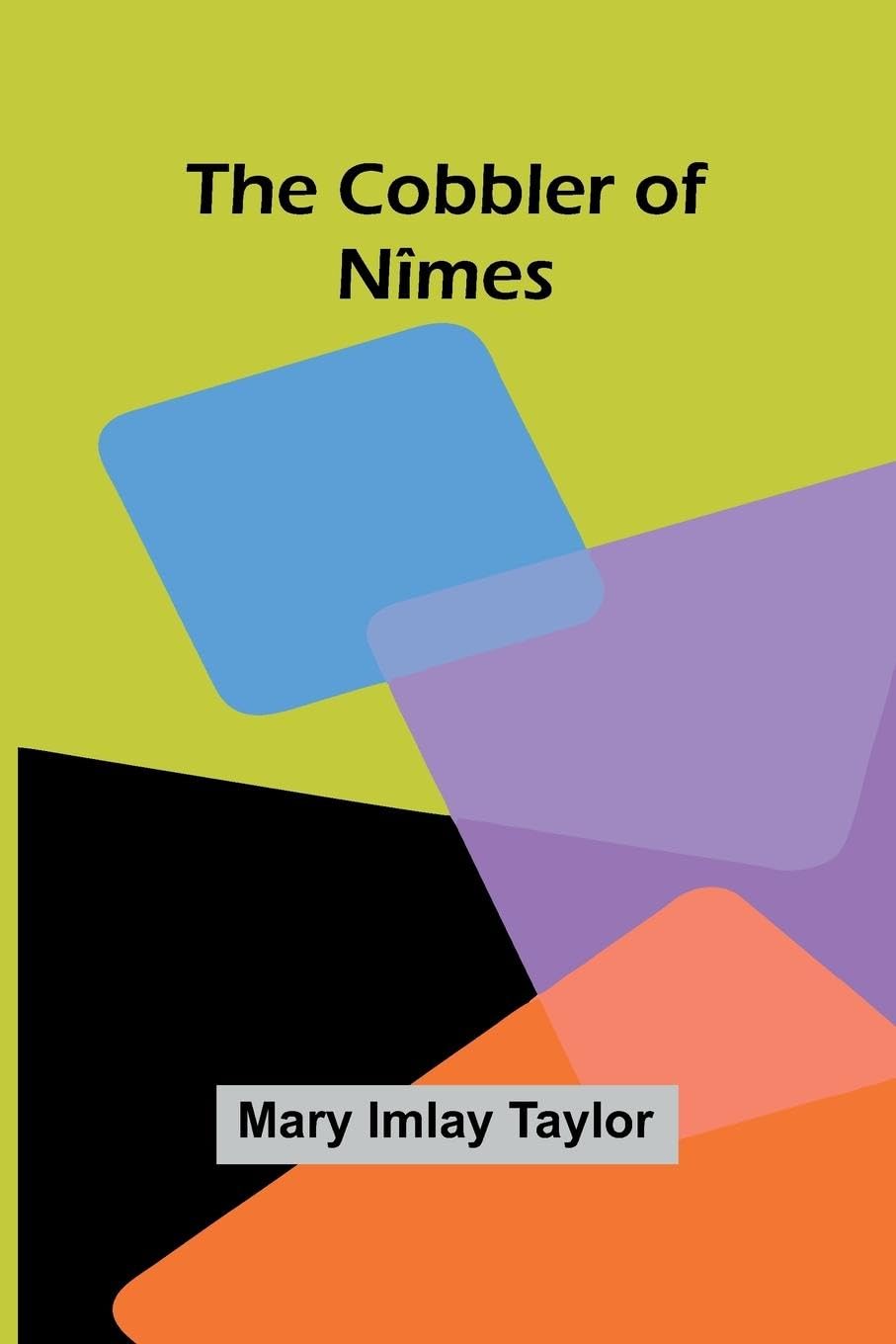 The Cobbler Of N mes Historical Fiction