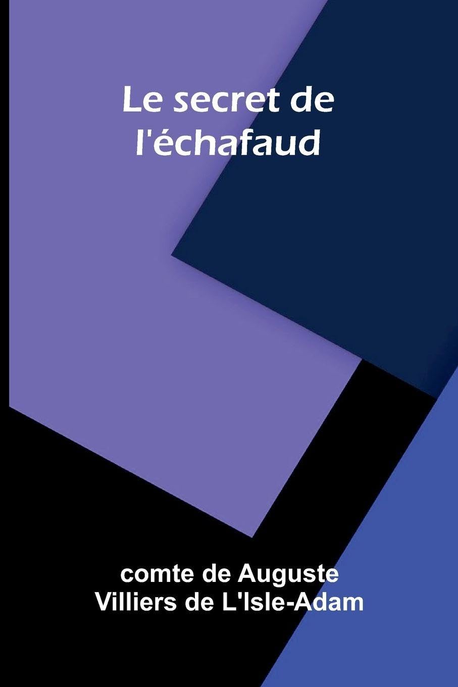Le secret de l' chafaud Contemporary literature