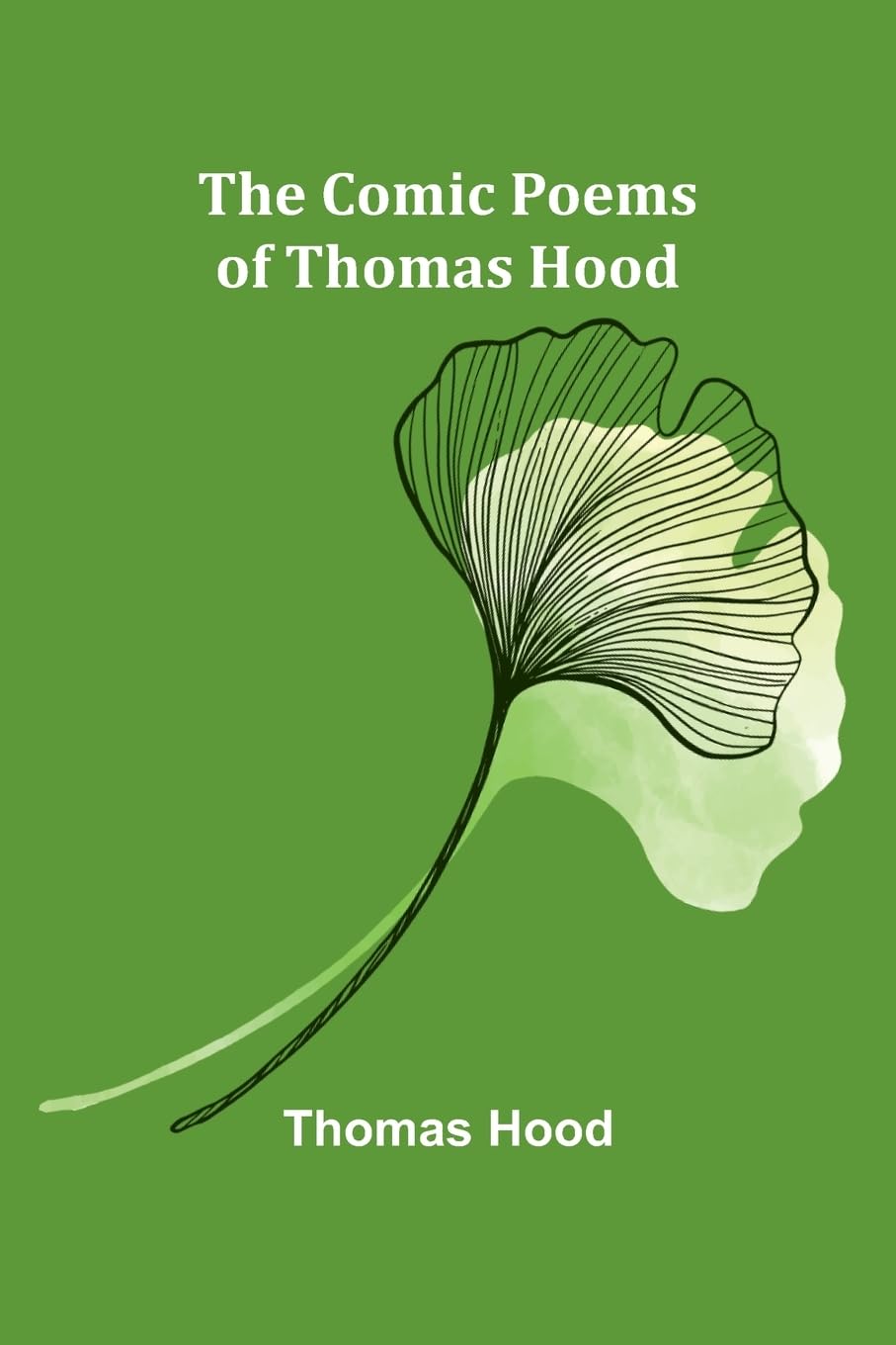 The Comic Poems Of Thomas Hood Poetry