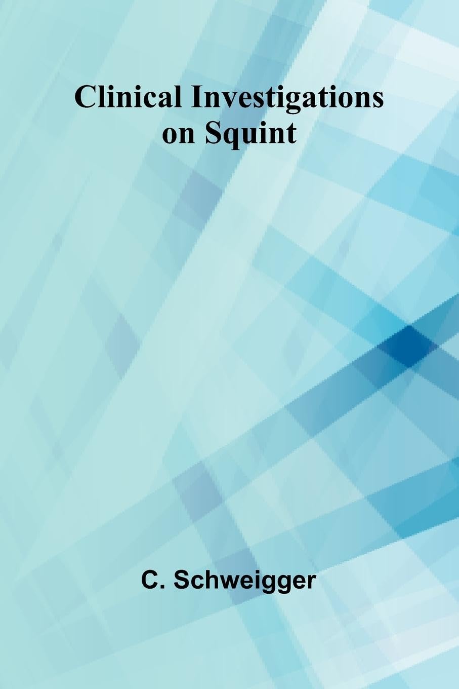 Product Image: Clinical Investigations On Squint