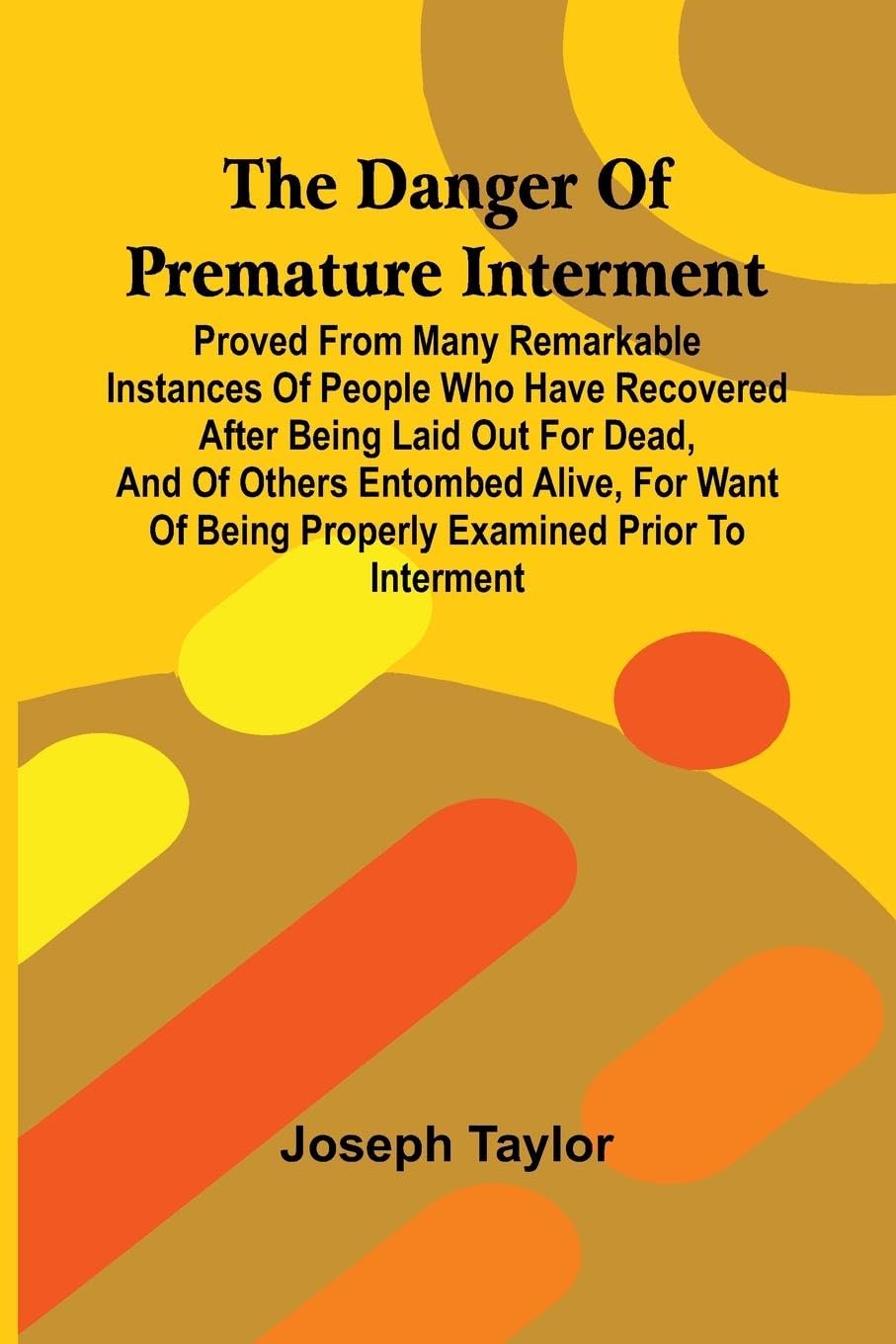The Danger Of Premature Interment Law