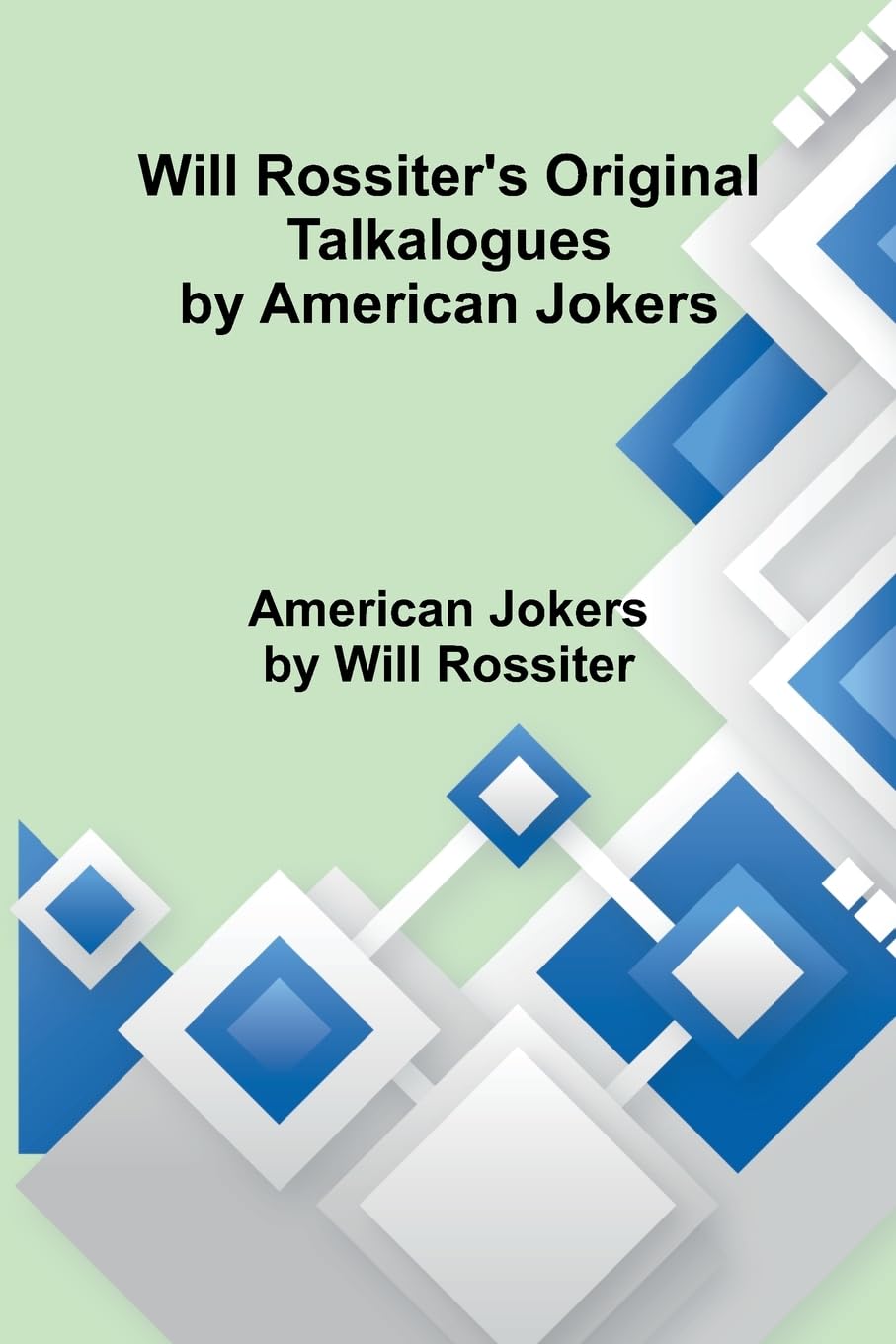 Will Rossiter's Original Talkalogues by American Jokers Contemporary literature