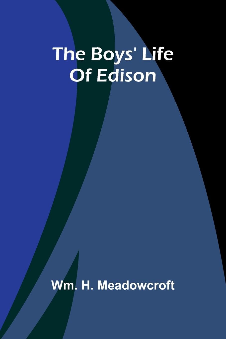 The Boys' Life Of Edison Non-fiction