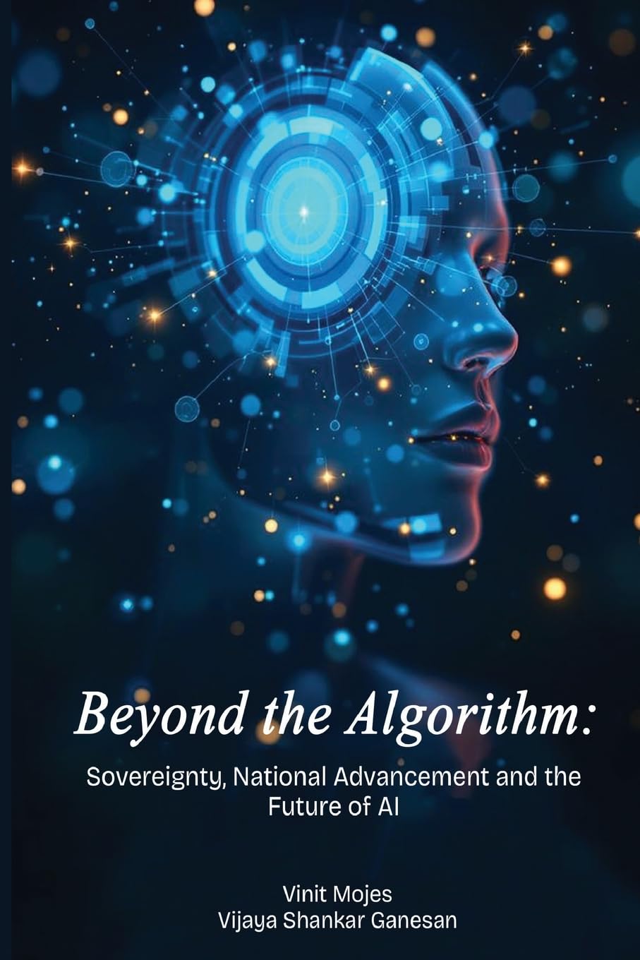 Beyond the Algorithm Sovereignty, National Advancement and the Future of AI Learning & Reference