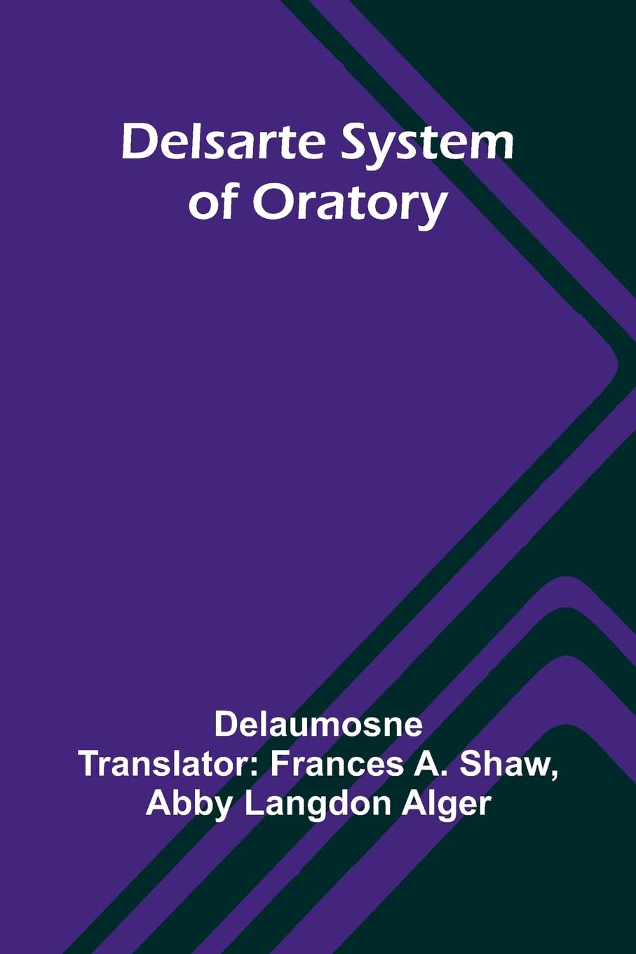 Delsarte System Of Oratory Media & Communication