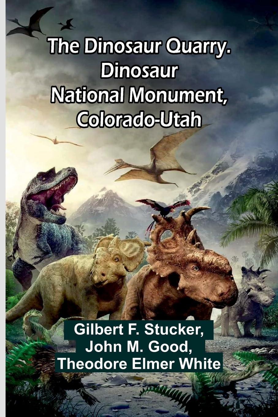 The Dinosaur Quarry. Dinosaur National Monument, Colorado-Utah Natural Sciences