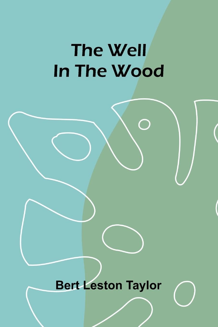 The well in the wood Contemporary literature