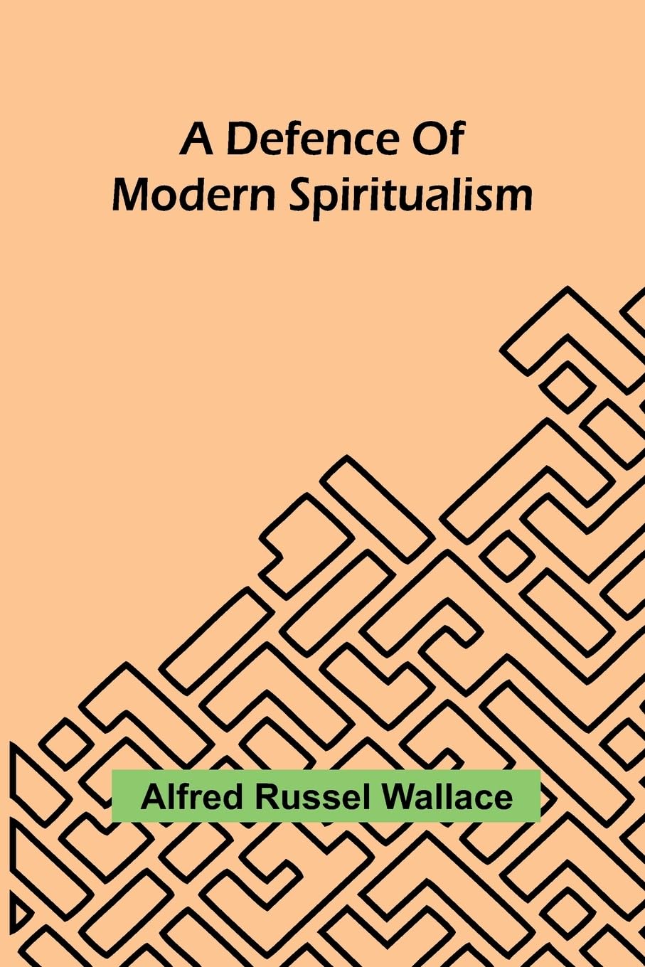 A Defence Of Modern Spiritualism Philosophy
