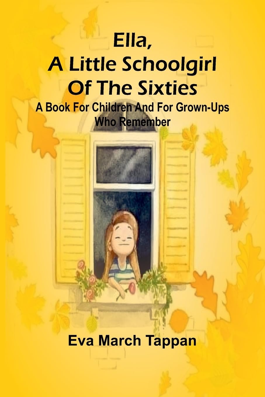 Ella, A Little Schoolgirl Of The Sixties Novels & Short Stories
