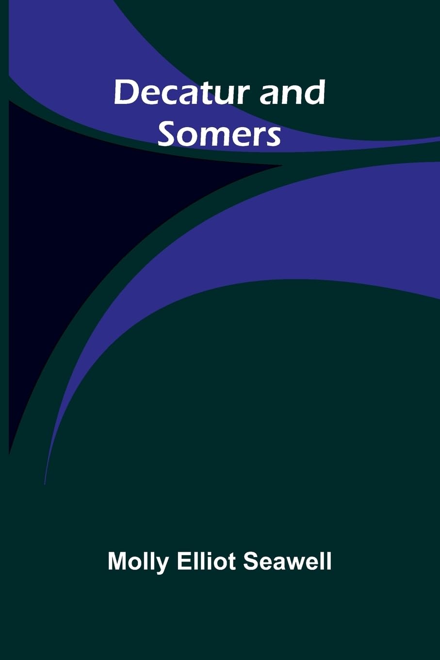 Decatur And Somers Historical Fiction