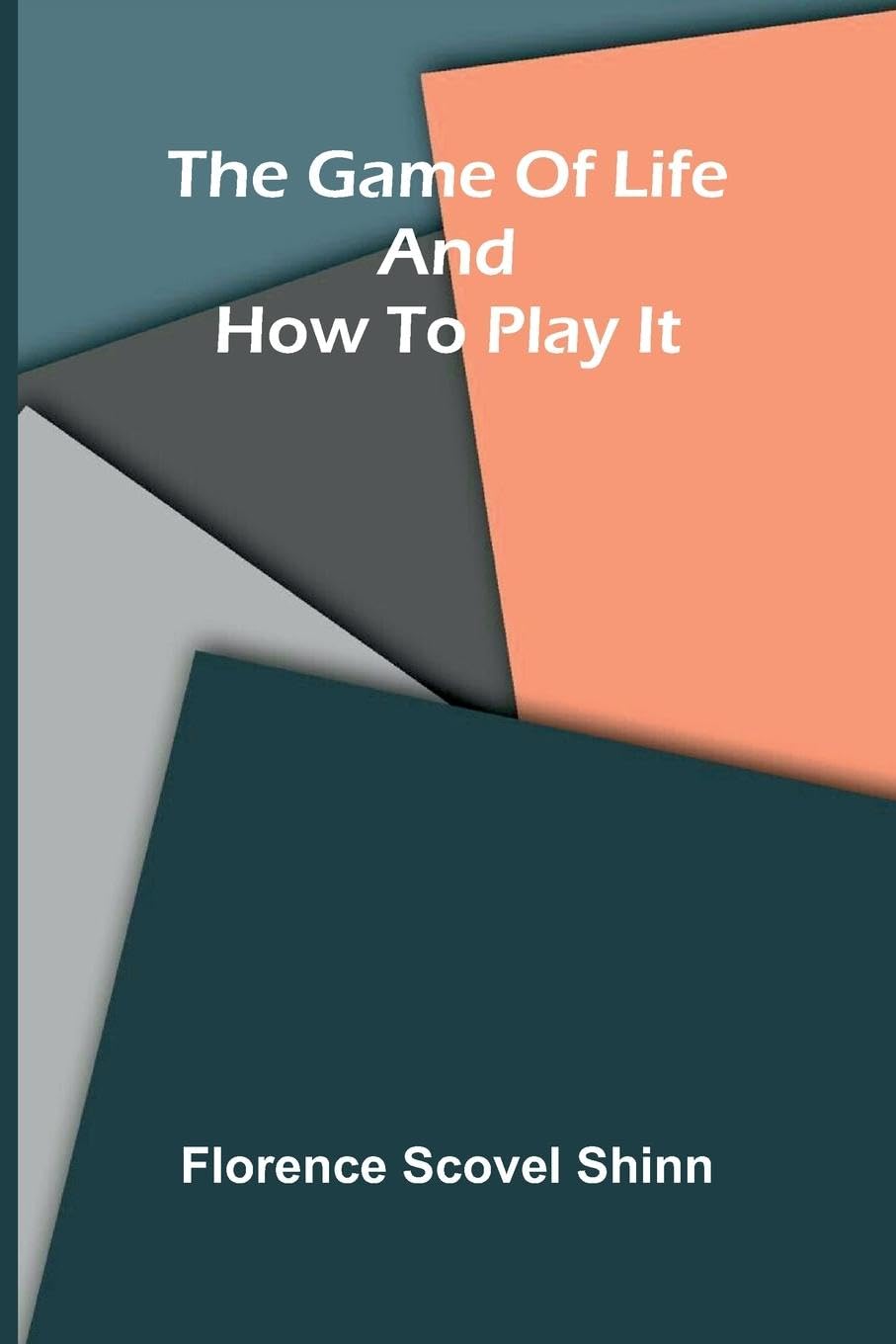 The game of life and how to play it Politics & History