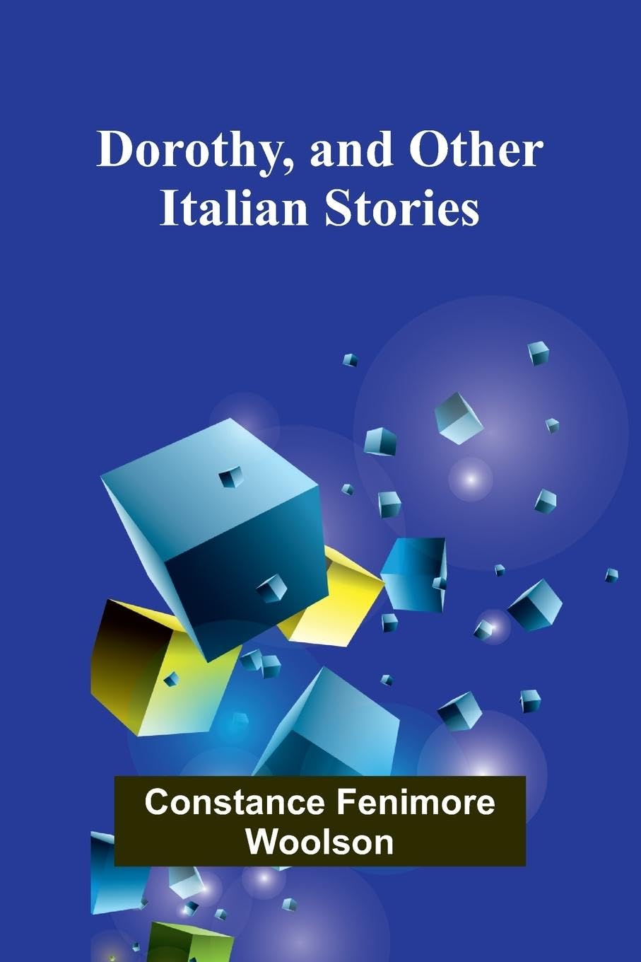 Dorothy, and Other Italian Stories Contemporary literature