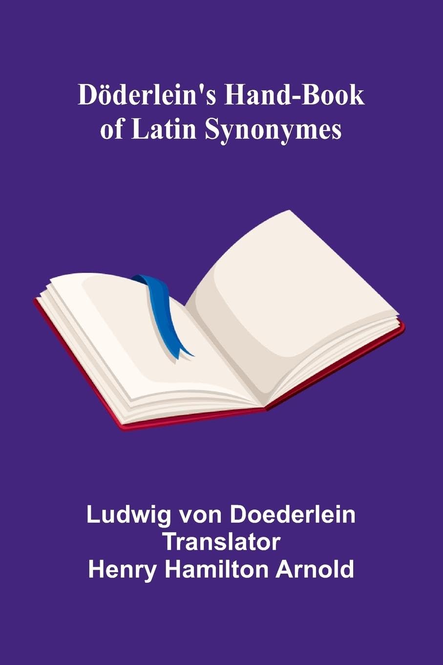D derlein's Hand-book of Latin Synonymes Media & Communication