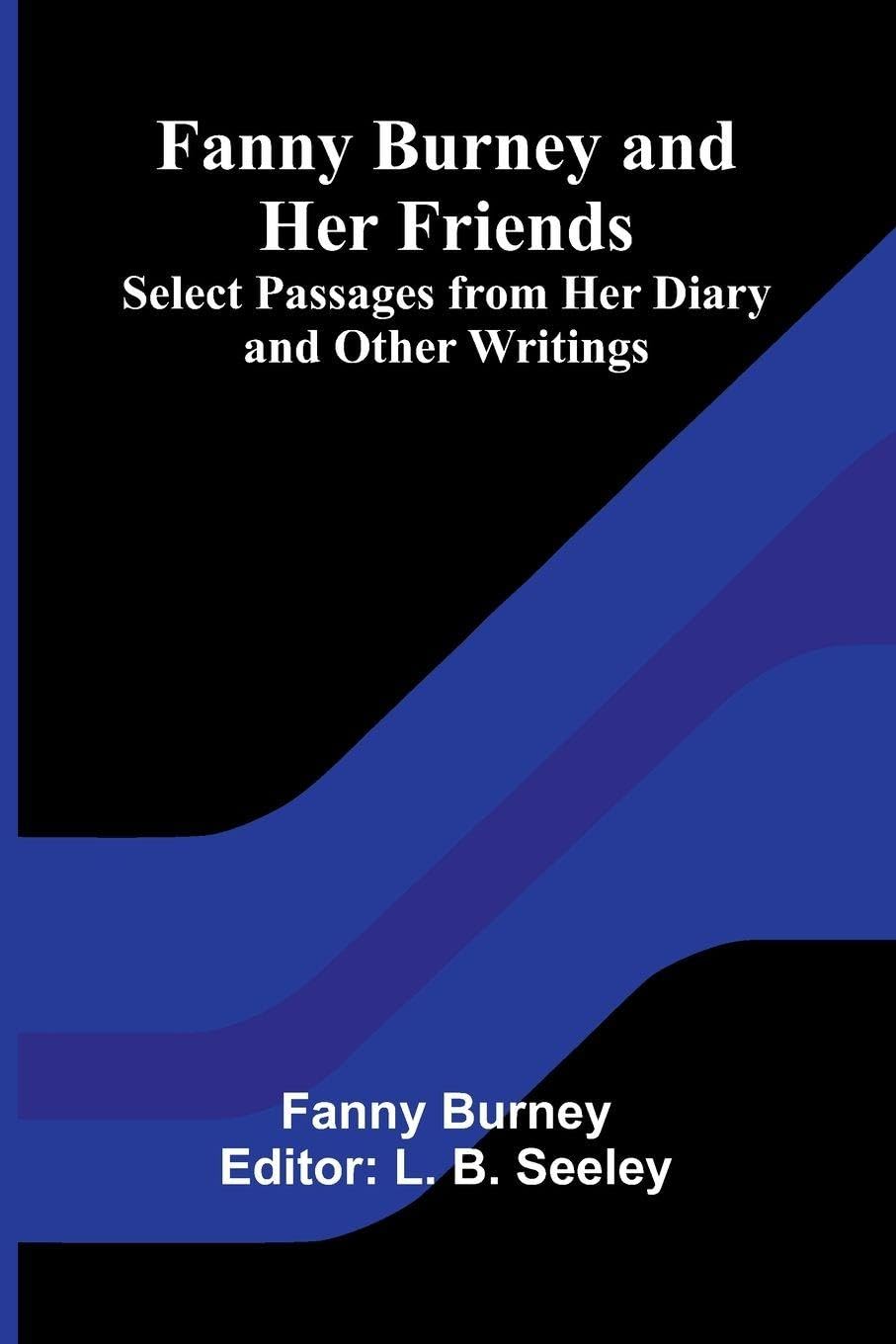 Fanny Burney and Her Friends Contemporary literature