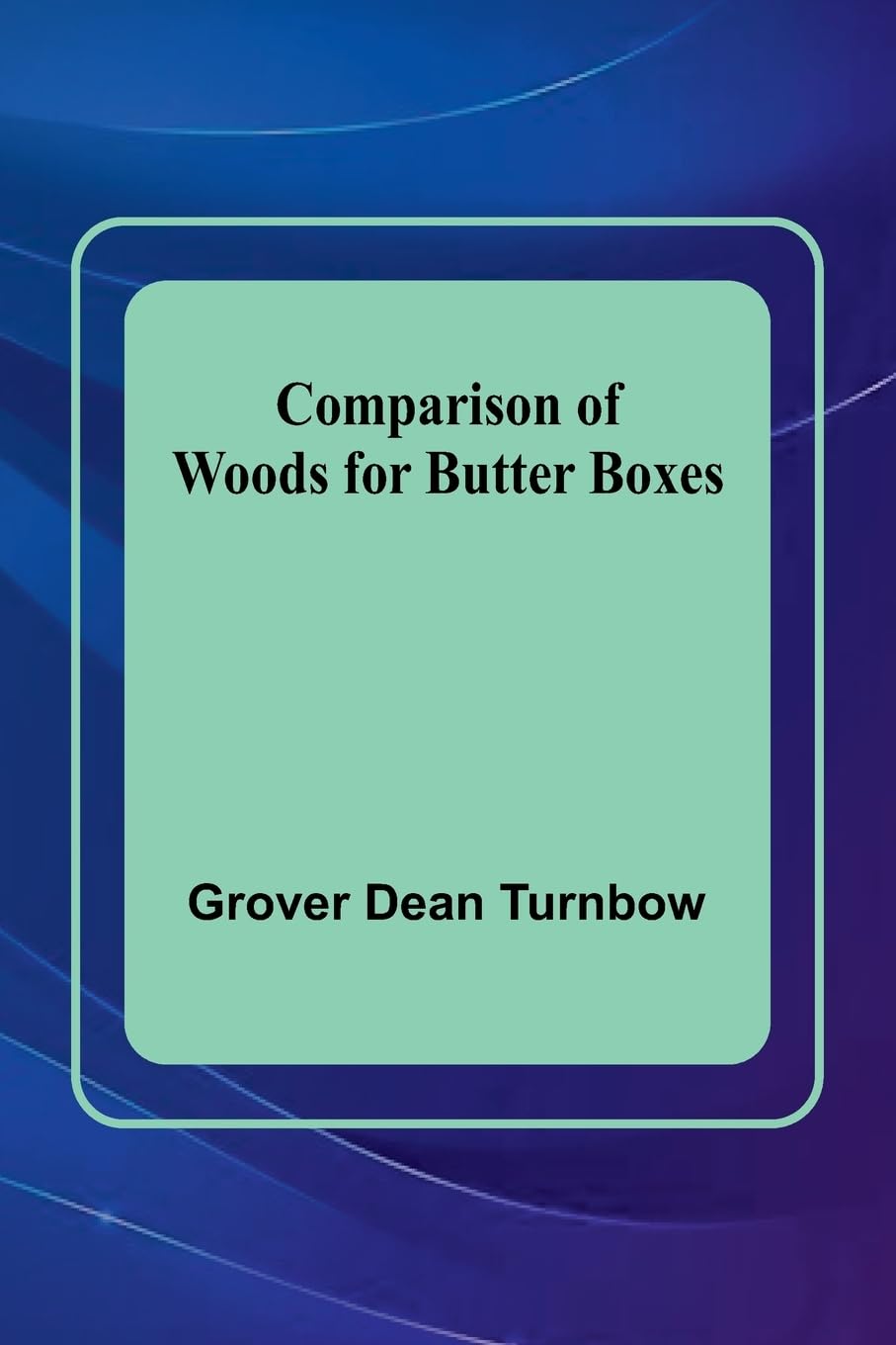 Comparison Of Woods For Butter Boxes Hobbies & Crafts