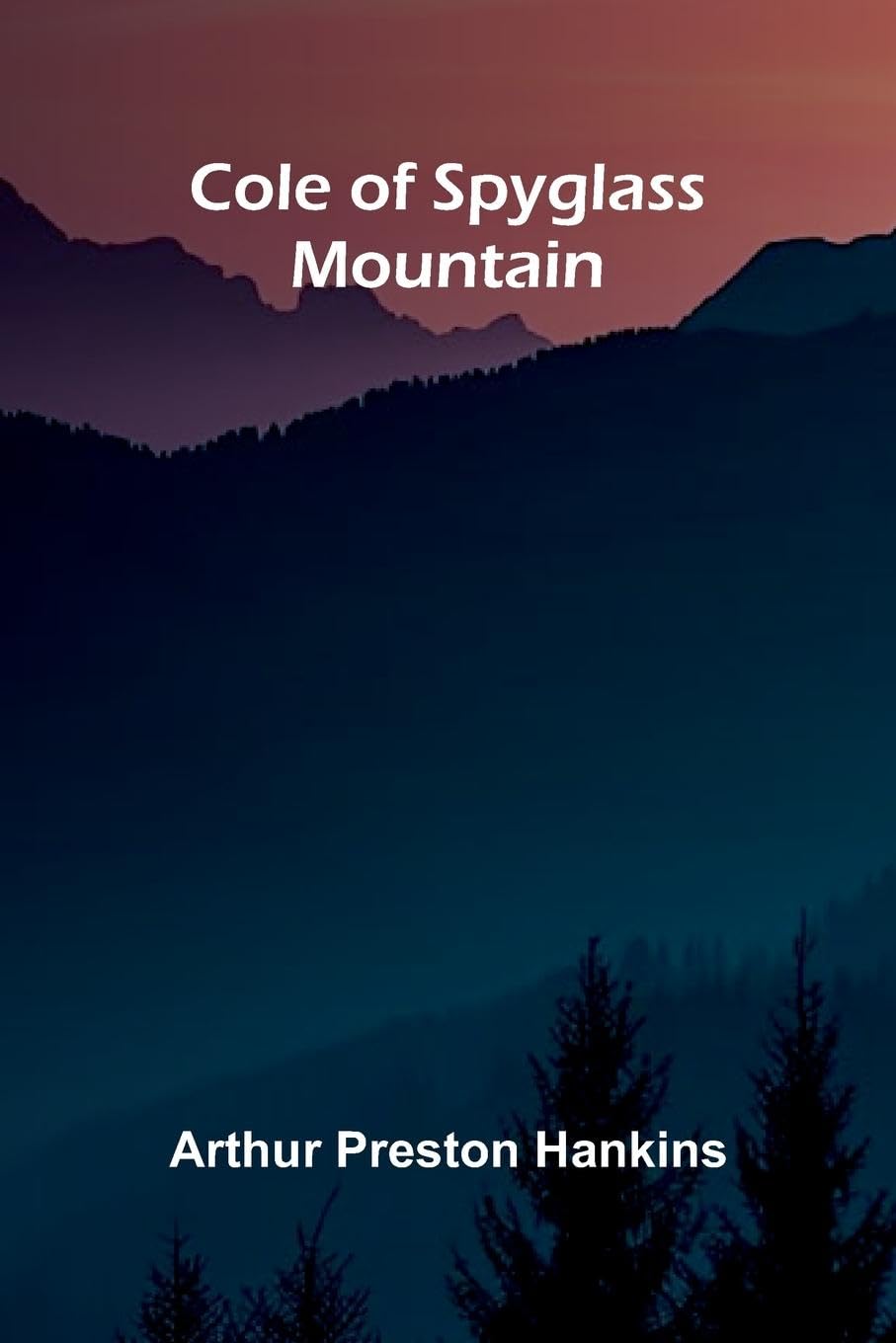Cole of Spyglass Mountain Contemporary literature