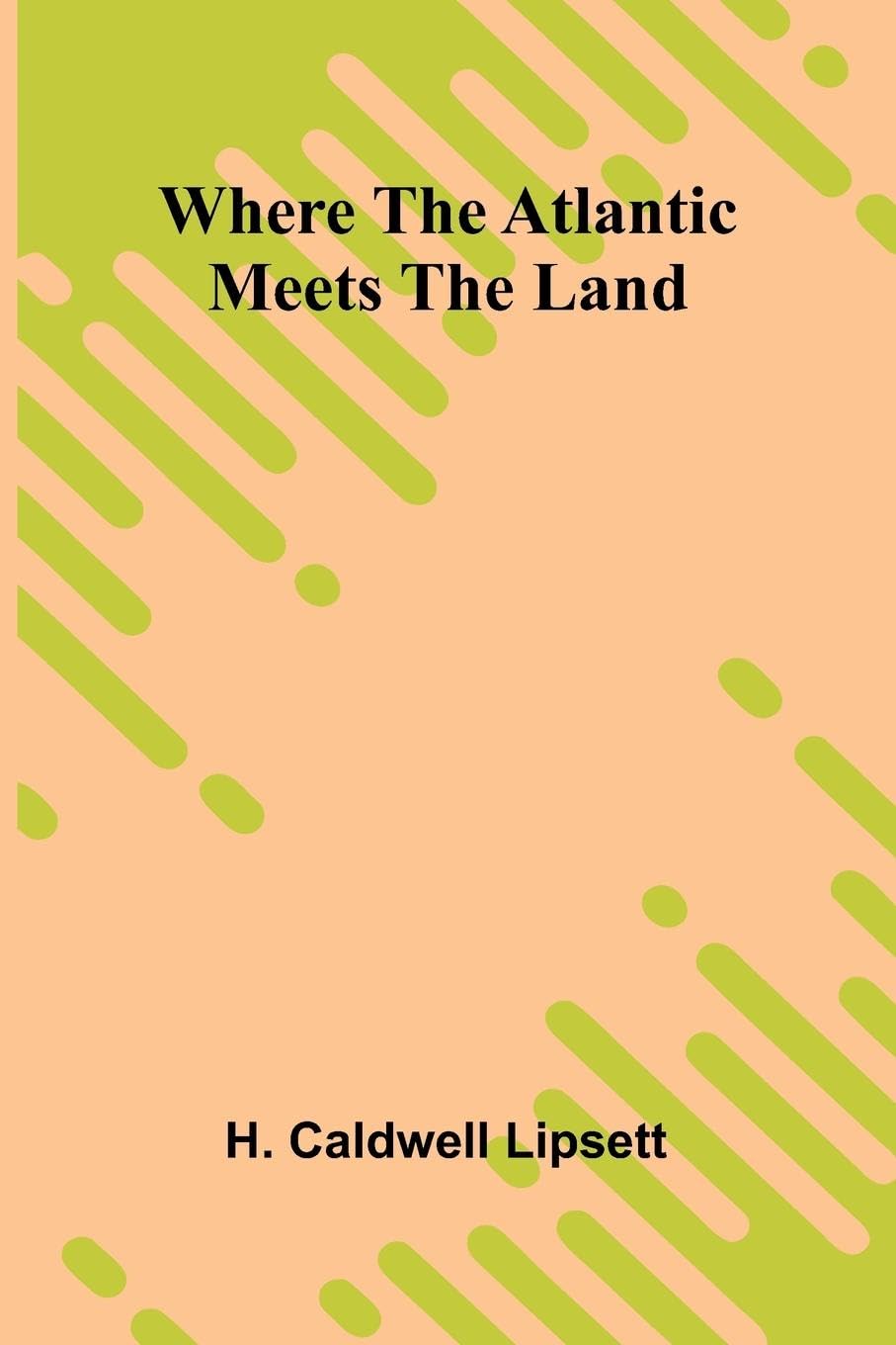 Where the Atlantic meets the land Leisure, Home & Garden
