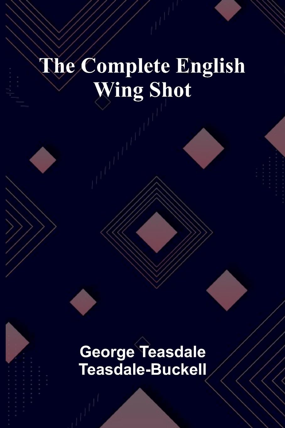 The Complete English Wing Shot Hobbies & Crafts