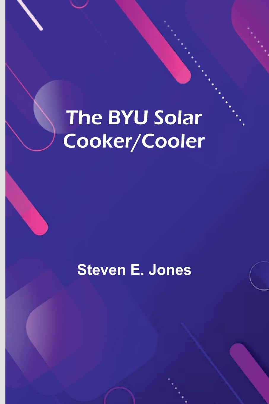 The Byu Solar Cooker/Cooler Natural Sciences