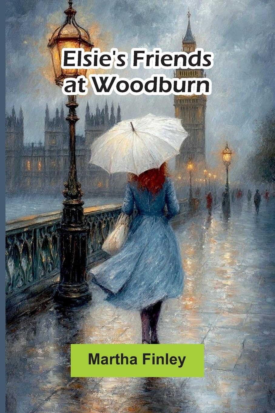 Elsie'S Friends At Woodburn Novels & Short Stories