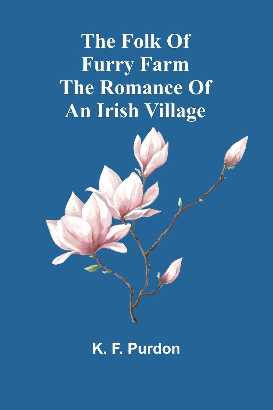 The Folk Of Furry Farm Contemporary literature