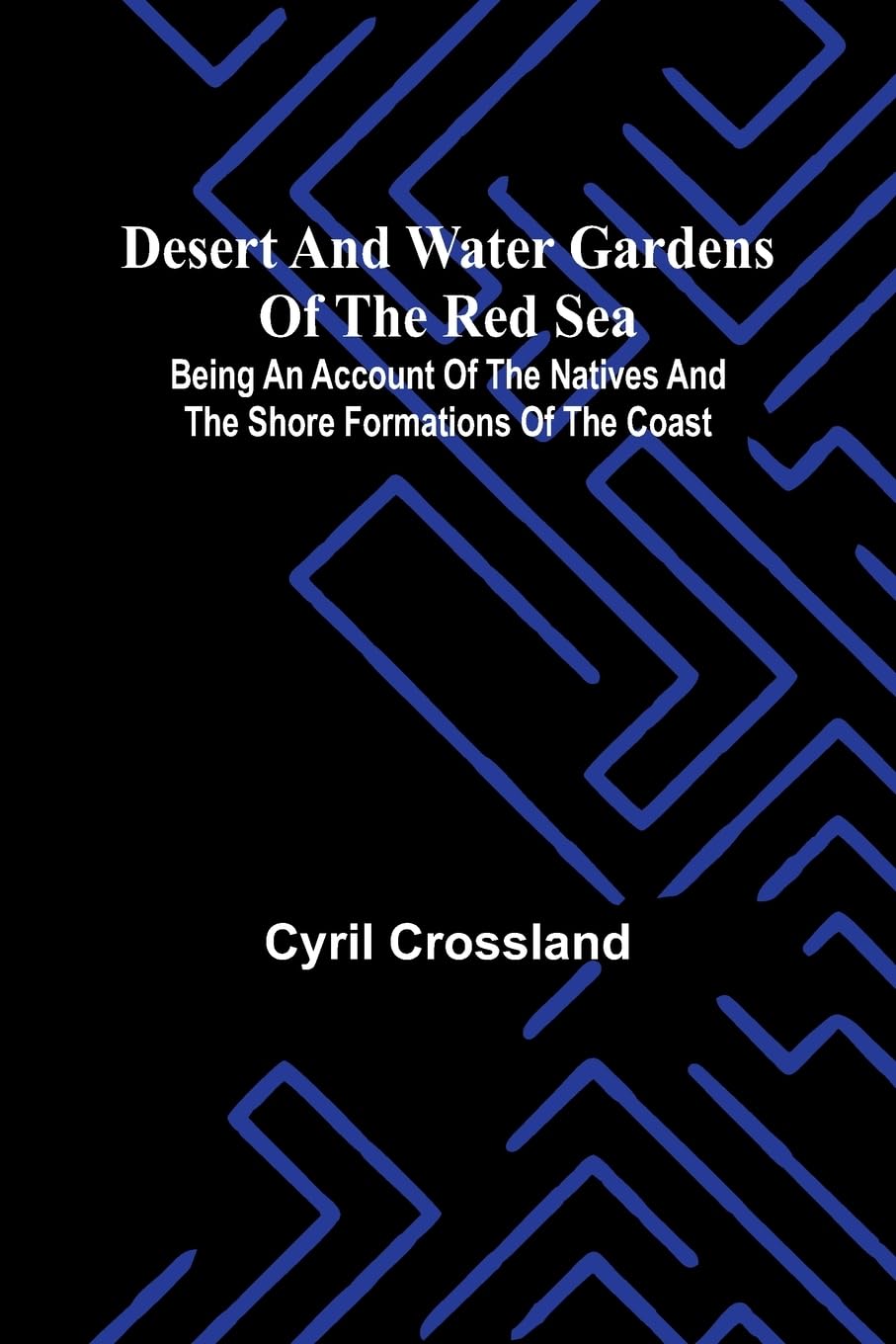 Desert And Water Gardens Of The Red Sea Geology & Geography