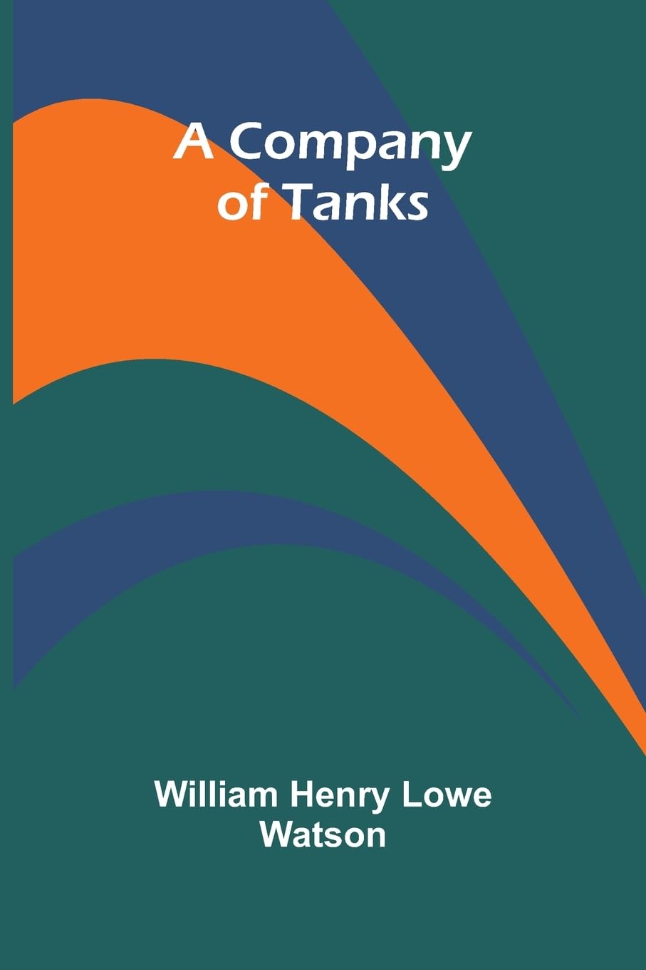 A Company Of Tanks Politics & History