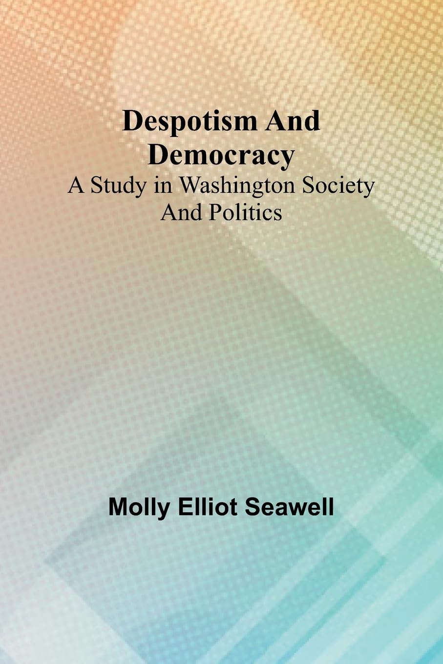 Despotism And Democracy Contemporary literature