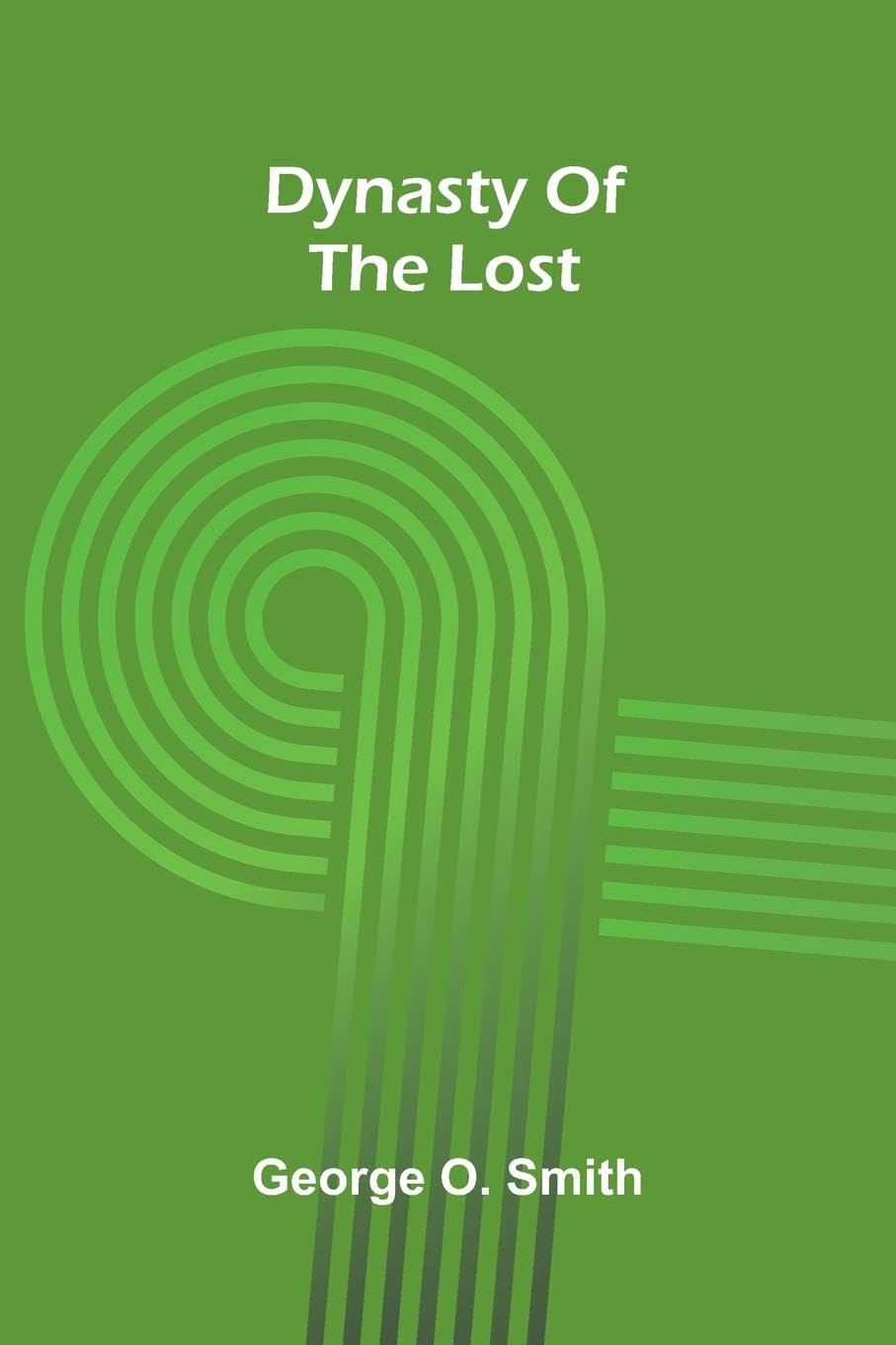 Dynasty of the lost Politics & History
