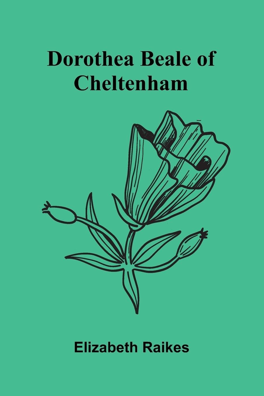 Dorothea Beale of Cheltenham Politics & History
