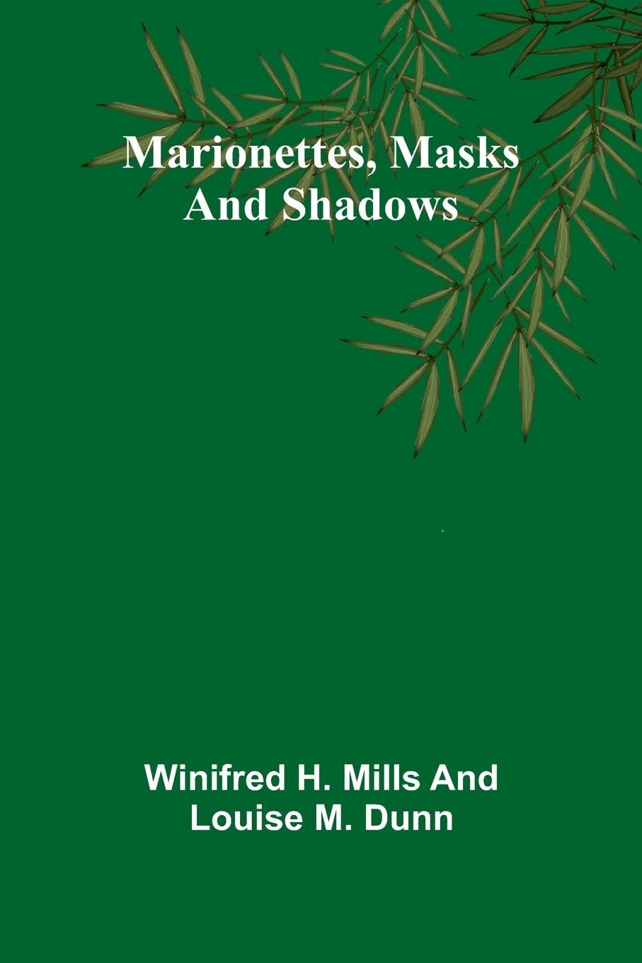 Marionettes, masks and shadows Contemporary literature