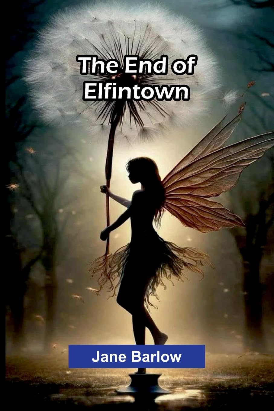 The End Of Elfintown Historical Fiction
