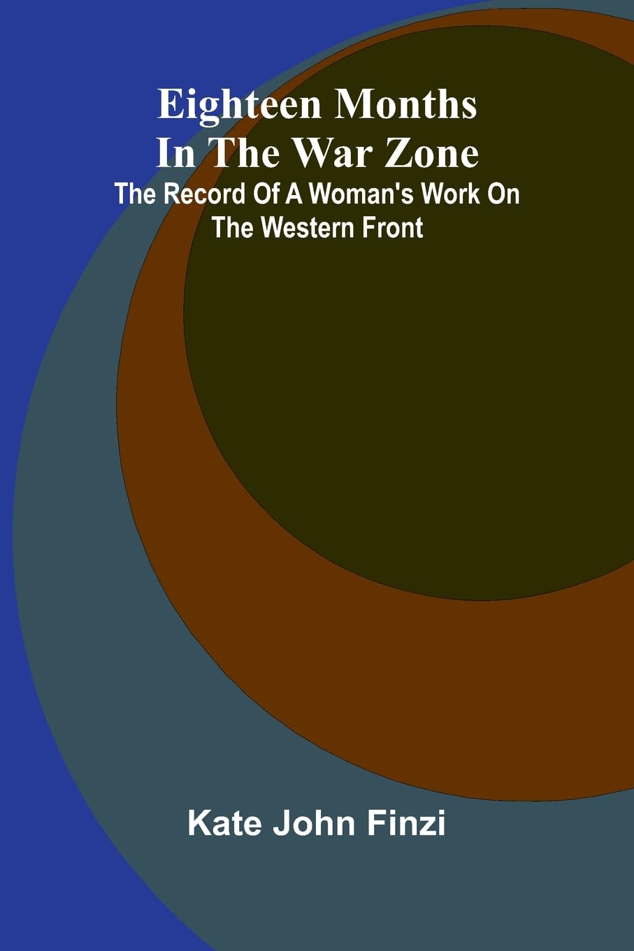Eighteen Months In The War Zone Books