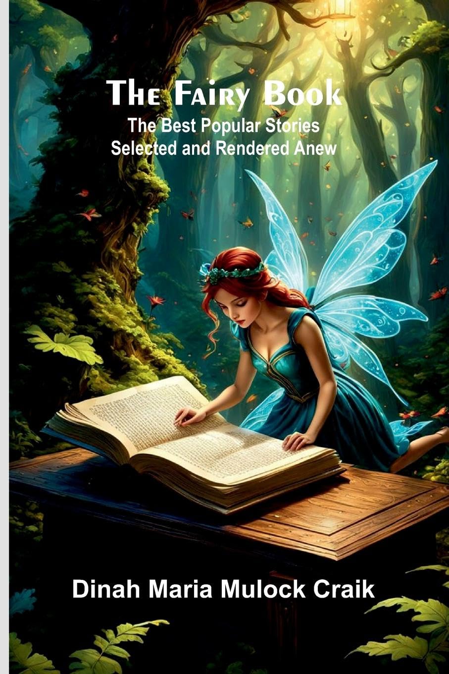 The Fairy Book; The Best Popular Stories Selected and Rendered Anew Non-fiction