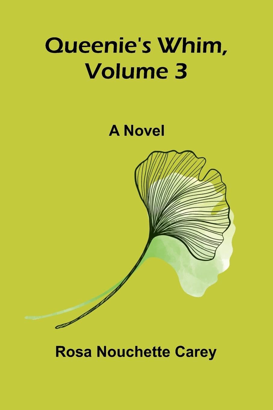 Queenie's whim, Volume 3 Contemporary literature