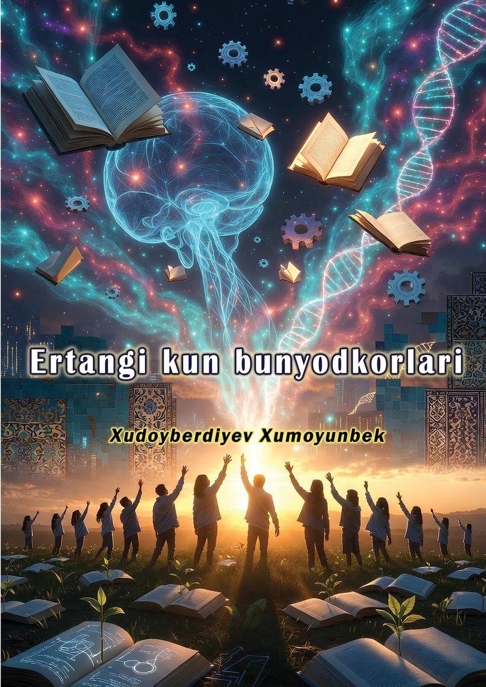 Ertangi kun bunyodkorlari Books