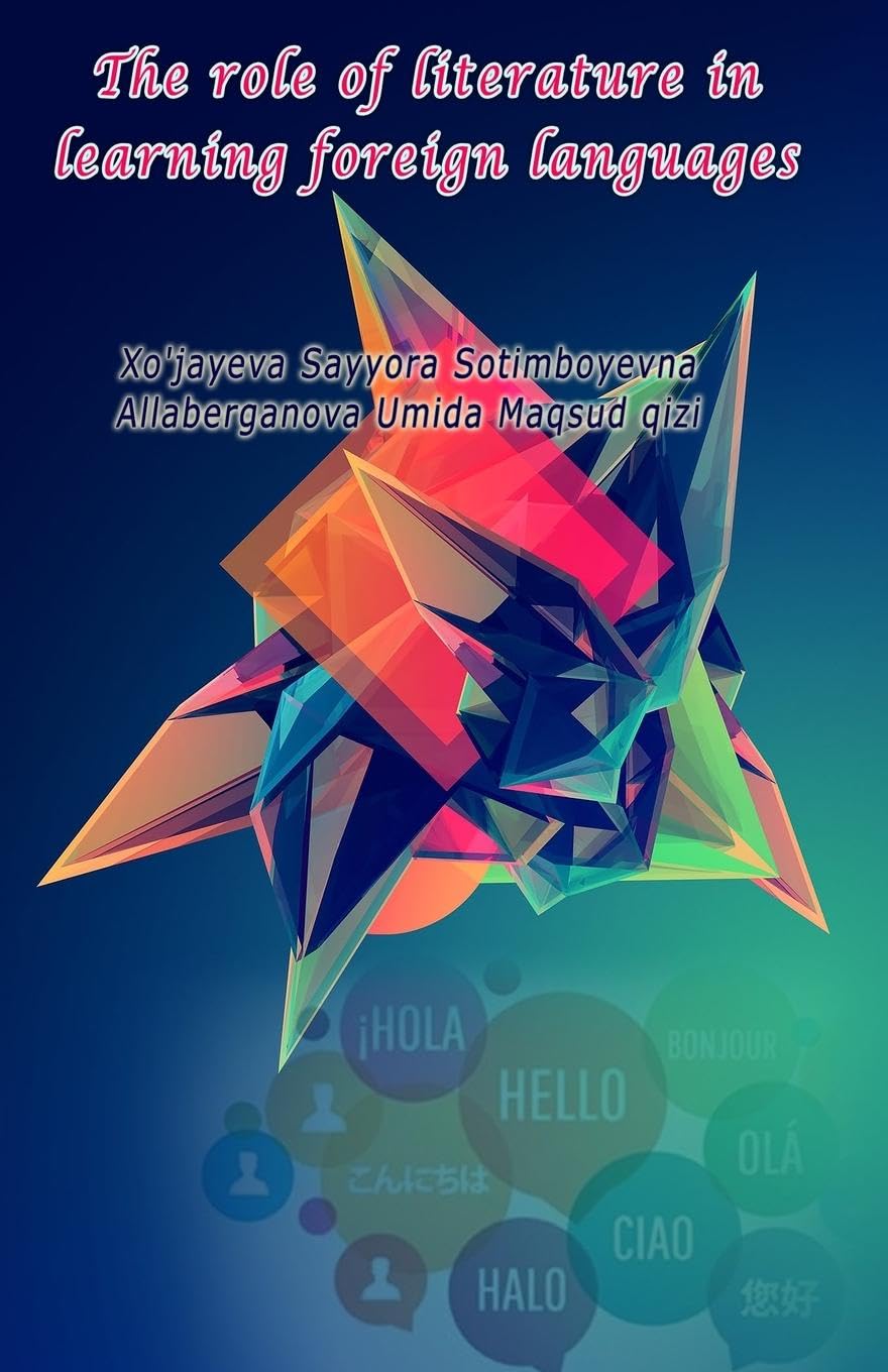 The role of literature in learning foreign languages Social Sciences