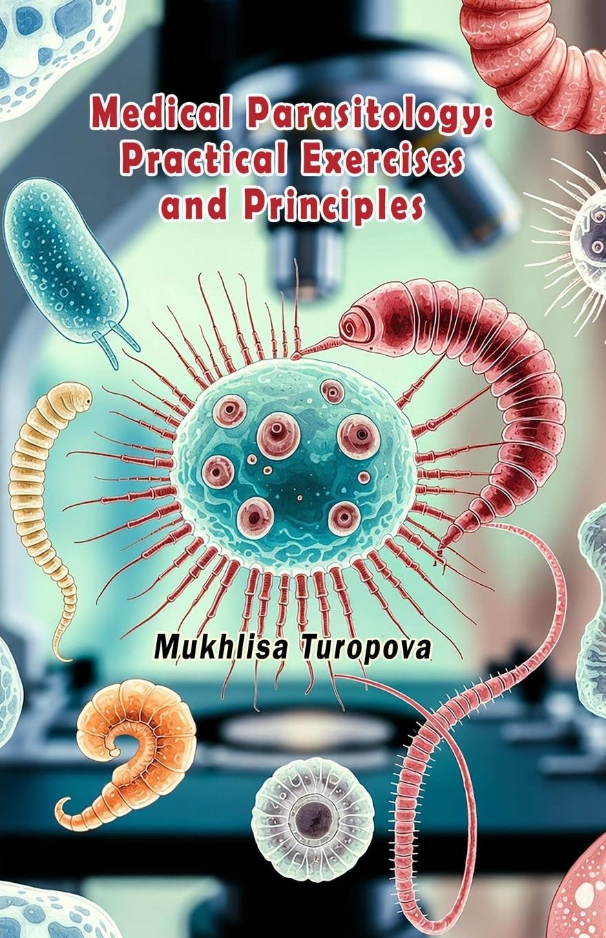 Medical Parasitology - Practical Exercises and Principles Medicine