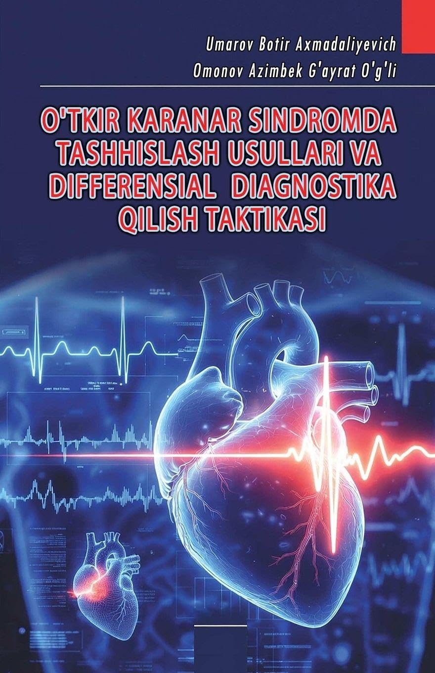 O'tkir Karanar Sindromda Tashxislash Usullari Va Differensial Diagnostika Qilish Taktikasi Medicine