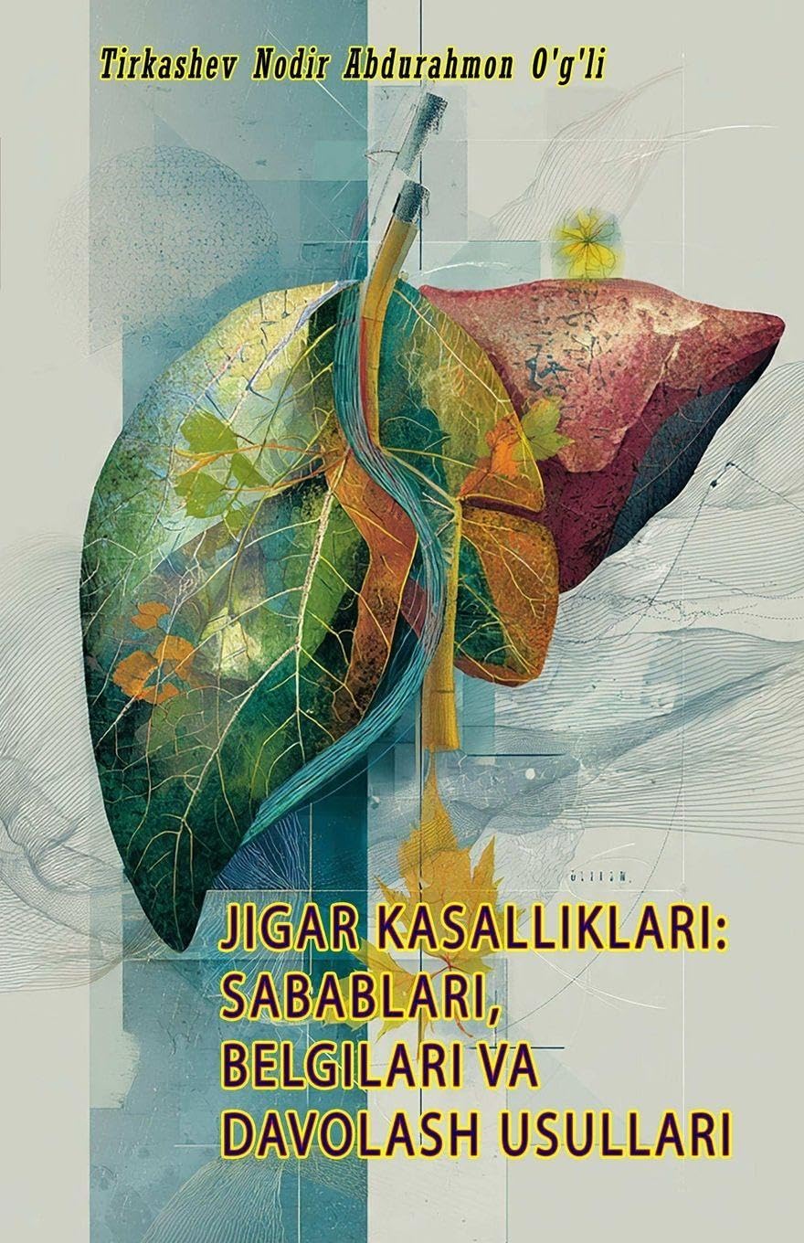 Jigar Kasalliklari - Sabablari, Belgilari Va Davolash Usullari Medicine