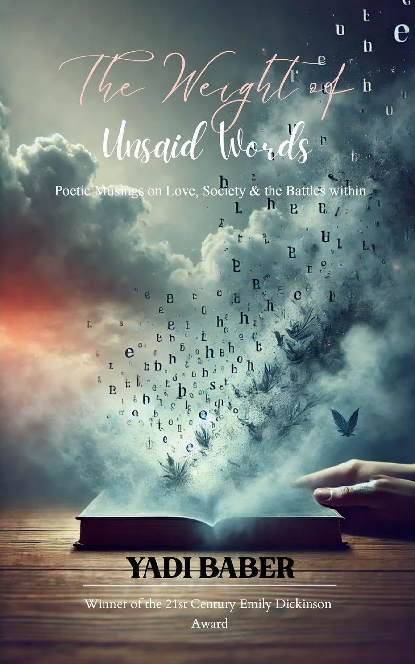 The Weight of Unsaid Words Poetry