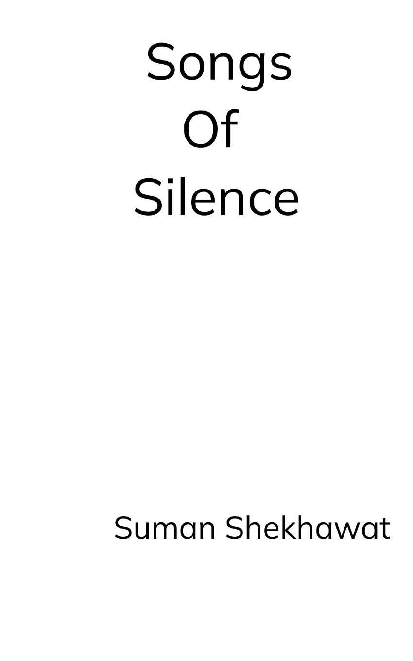 Songs of silence Poetry