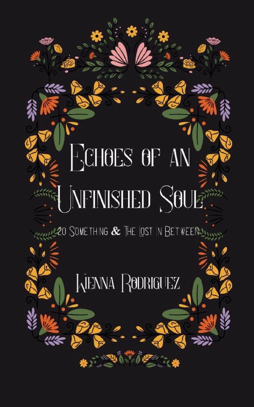 Echoes of an Unfinished Soul Poetry