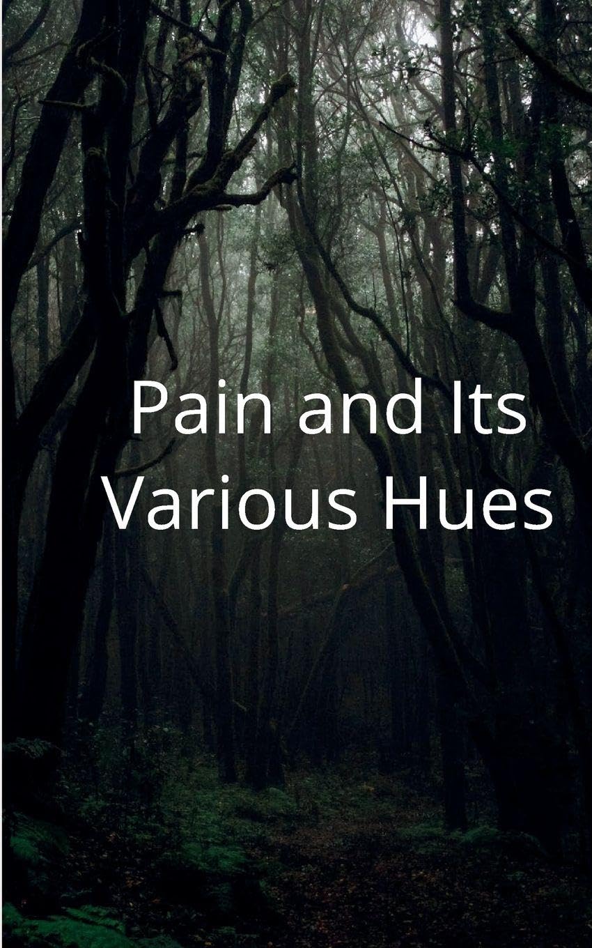 Pain and its Various Hues Poetry