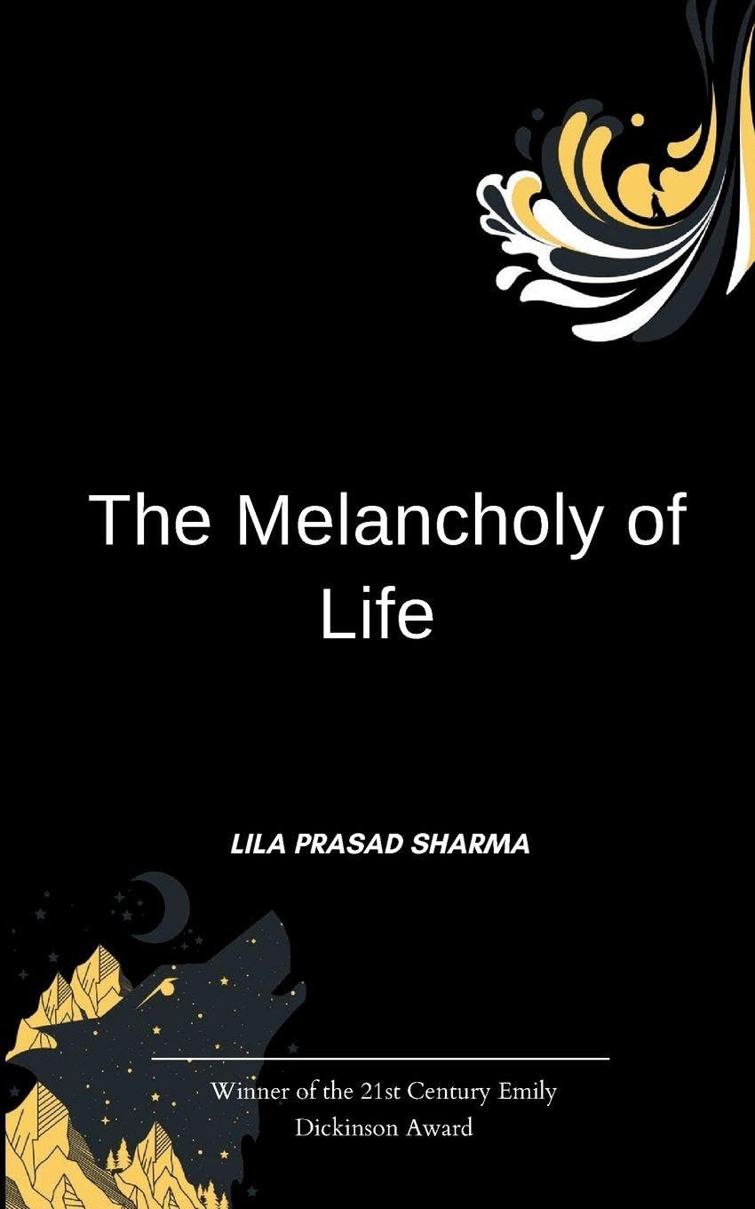 The Melancholy of Life Poetry