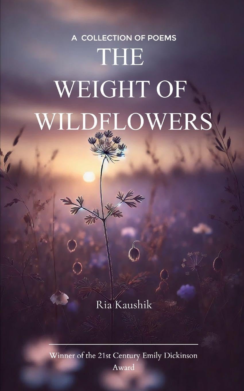The Weight of Wildflowers Poetry