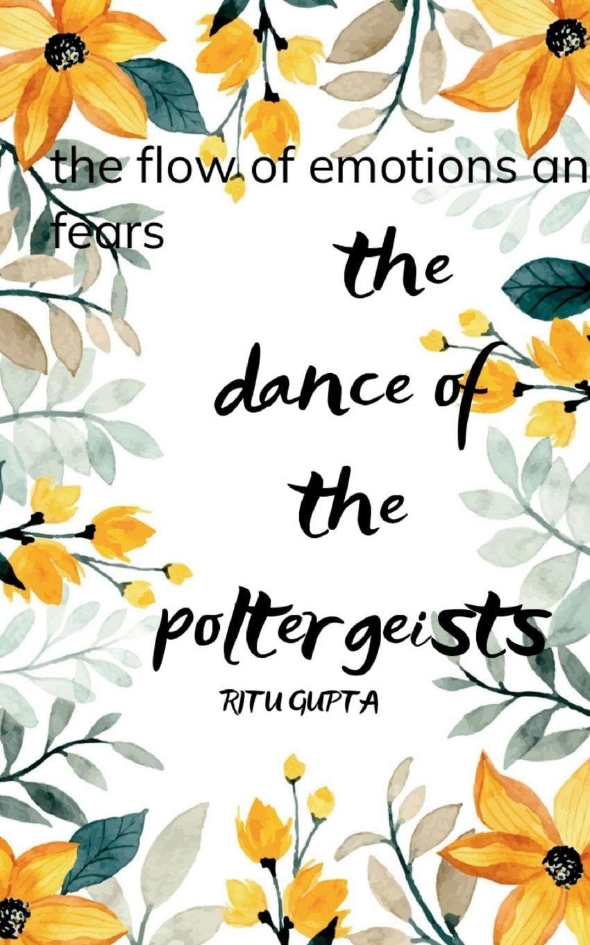 The Dance of the Poltergeists Poetry