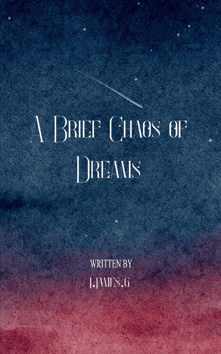 A Brief Chaos of Dreams Poetry