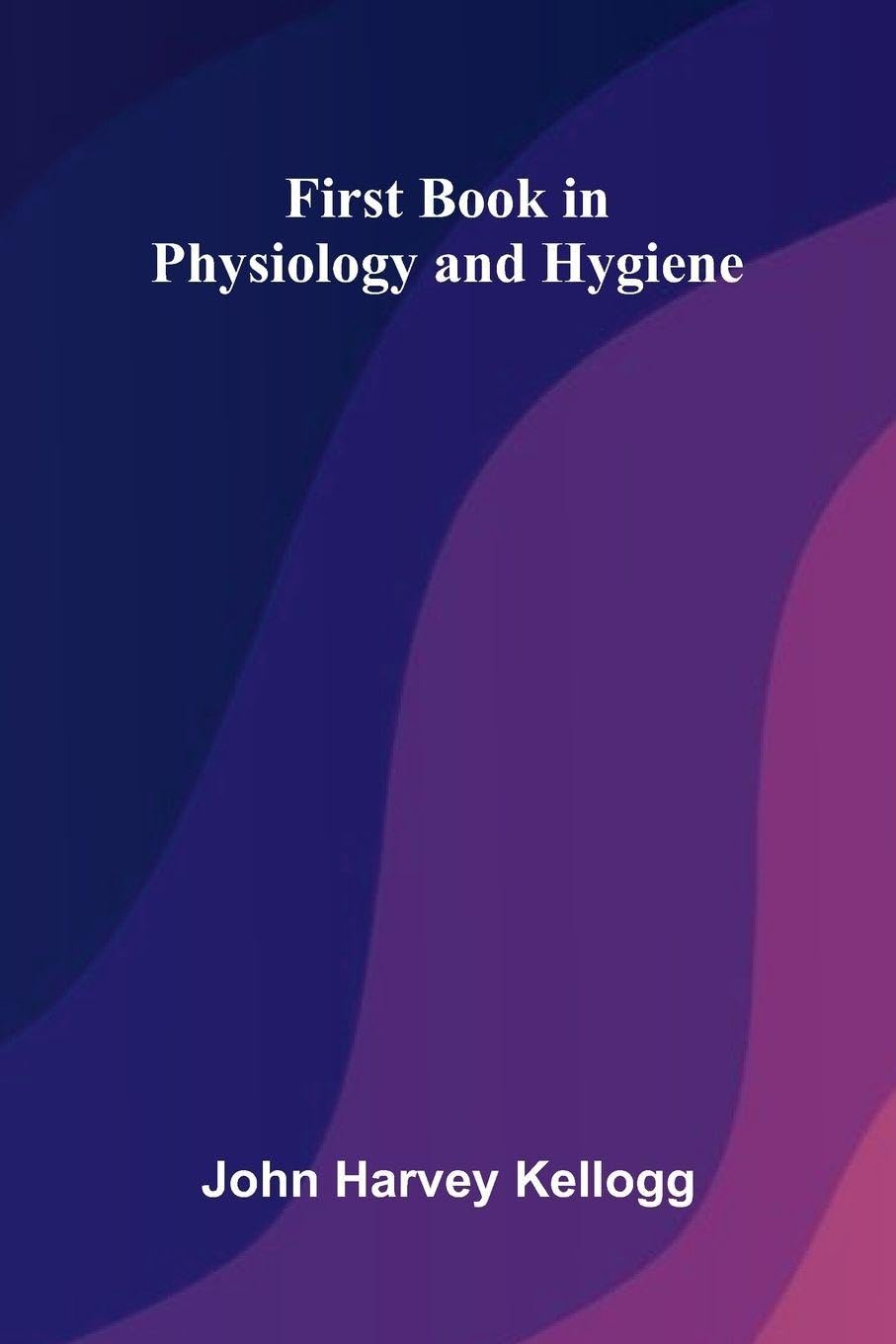 Product Image: First Book in Physiology and Hygiene