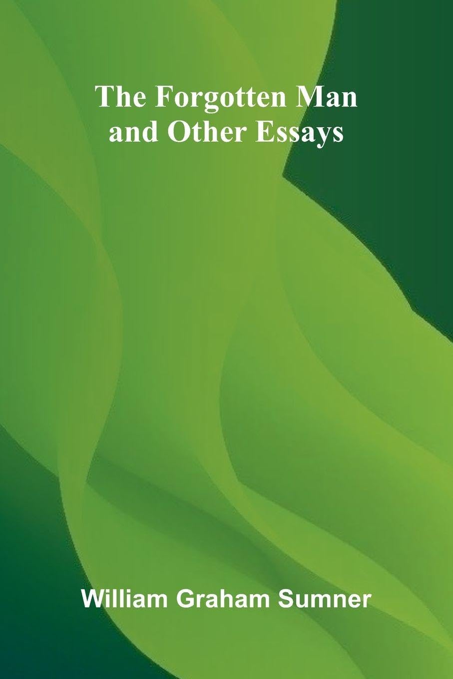 The Forgotten Man, and Other Essays Contemporary literature